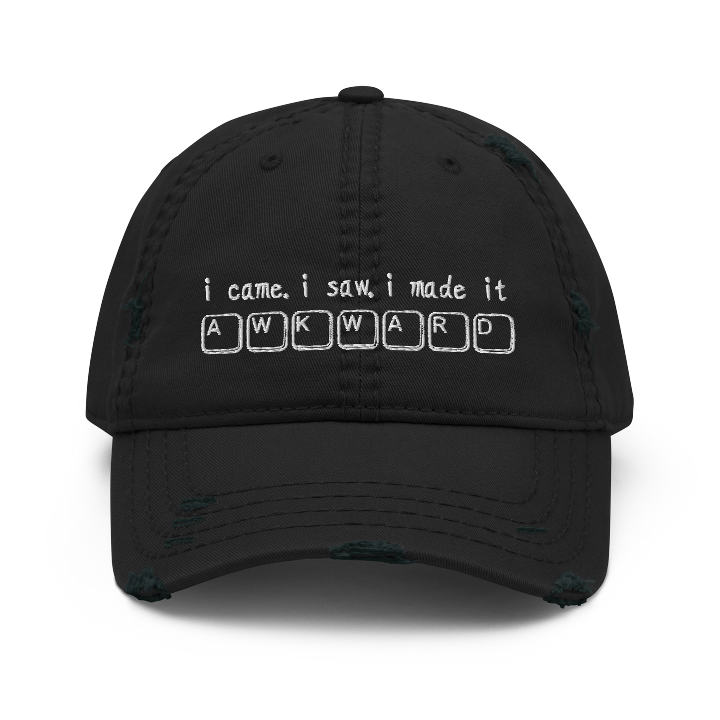 I came. I saw. I made it awkward. Hat