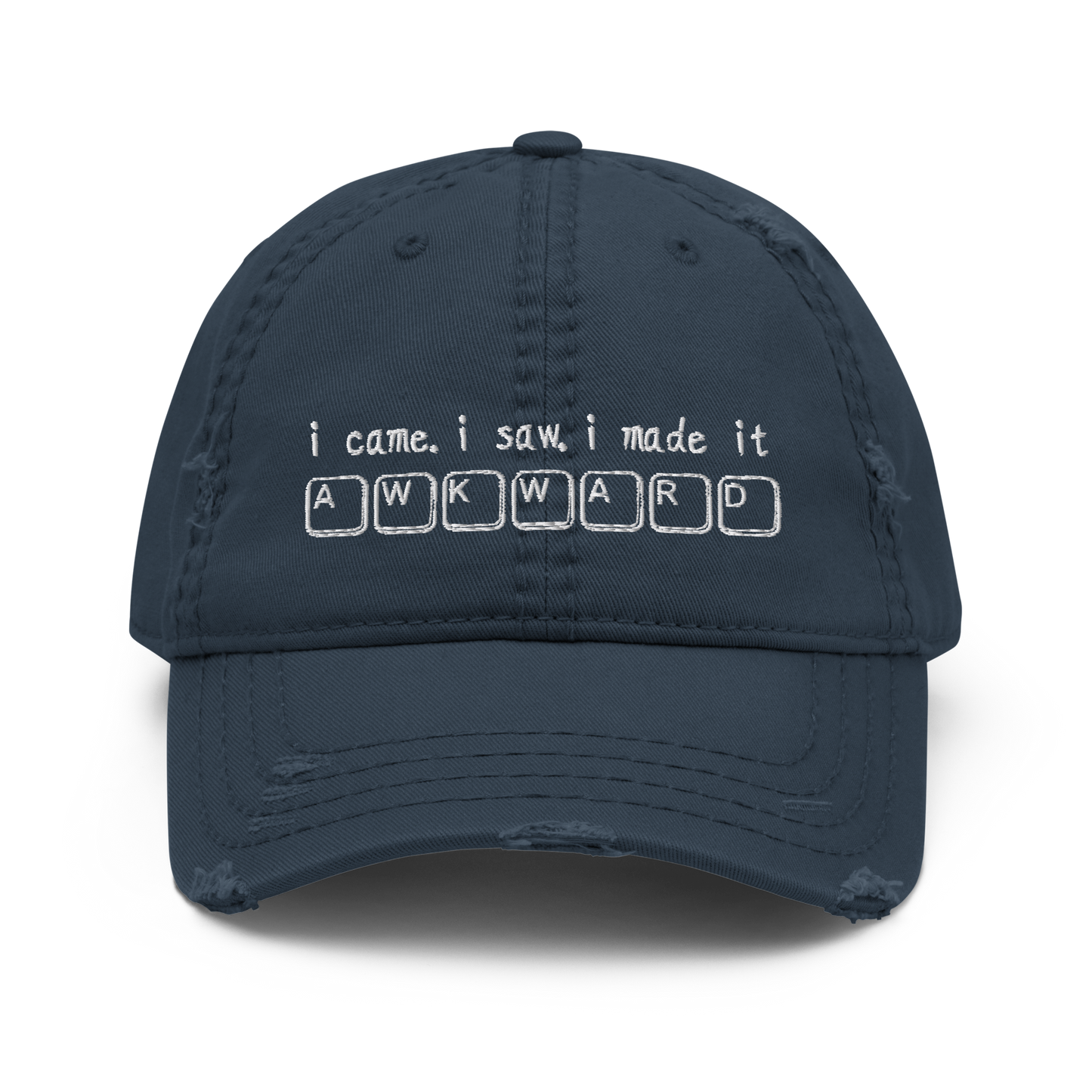 I came. I saw. I made it awkward. Hat