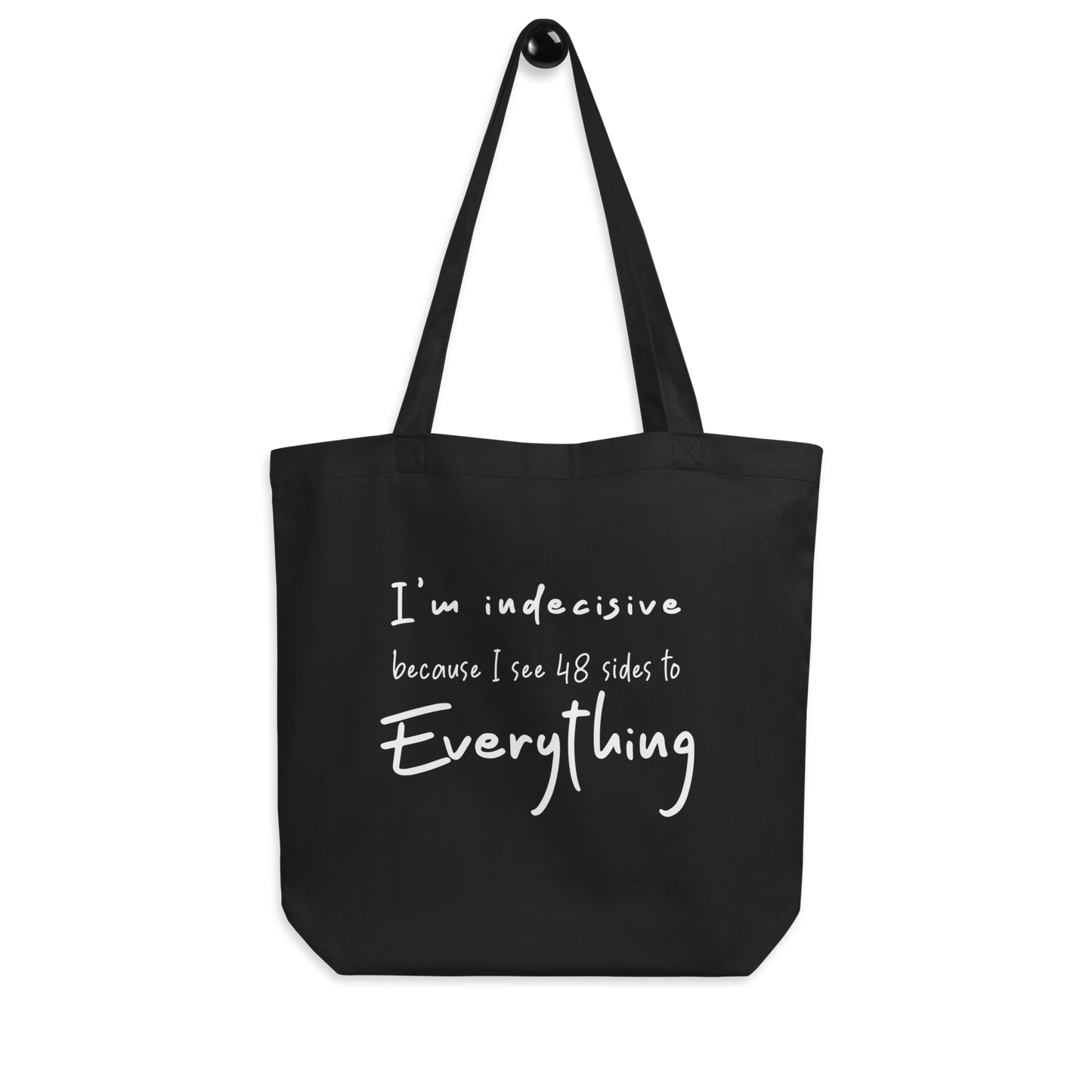 I'm Indecisive Tote