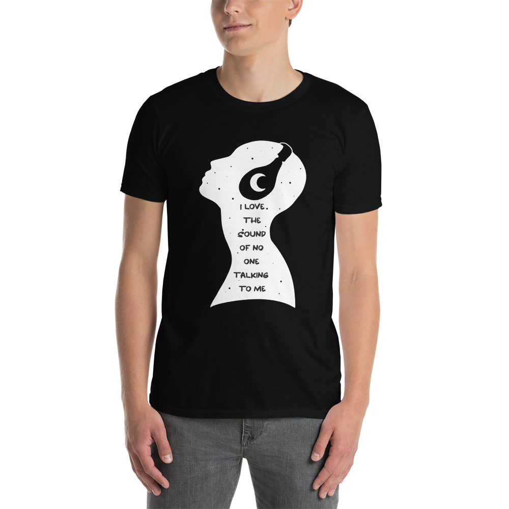 I Love The Sound of No One Talking to Me (Guy) Tee