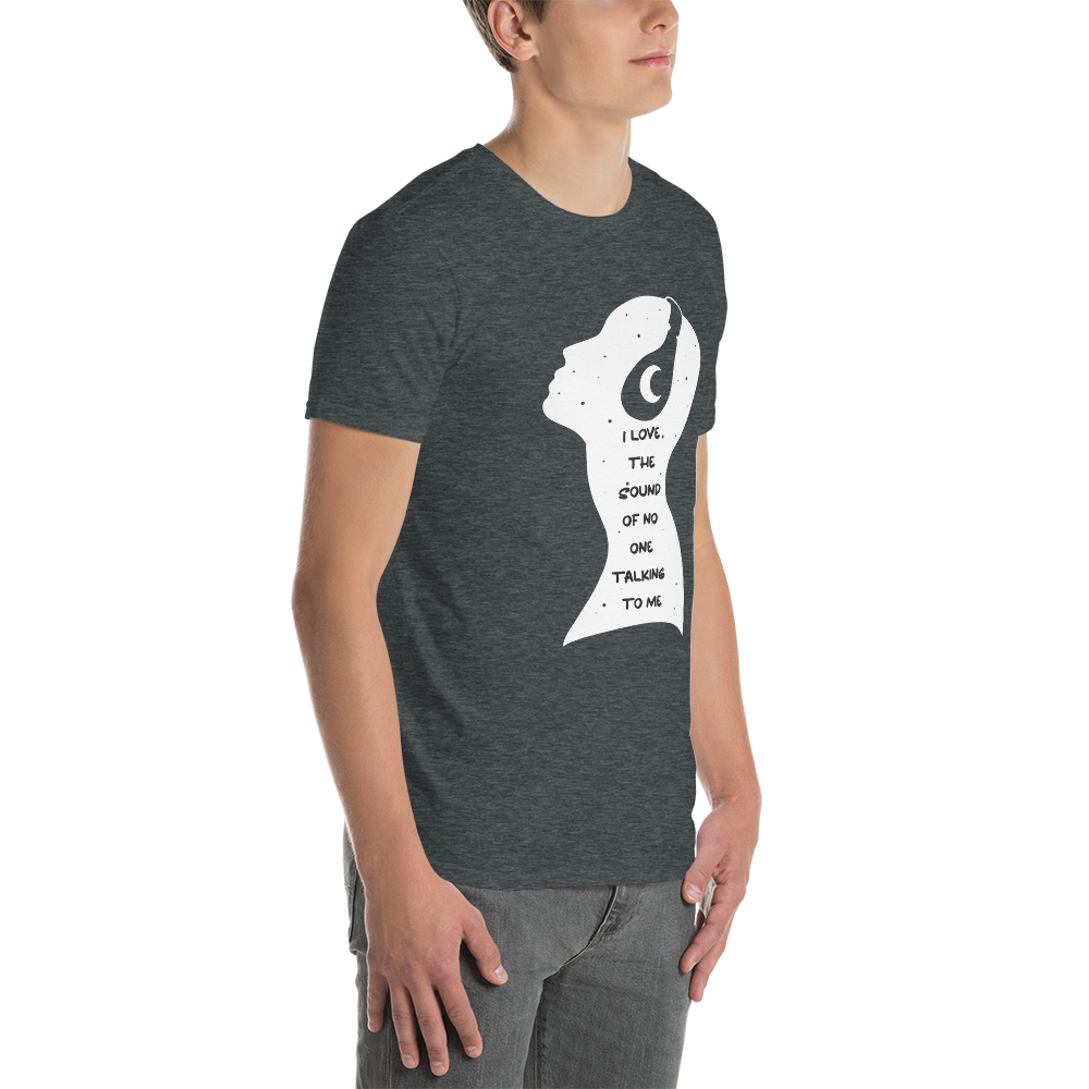 I Love The Sound of No One Talking to Me (Guy) Tee
