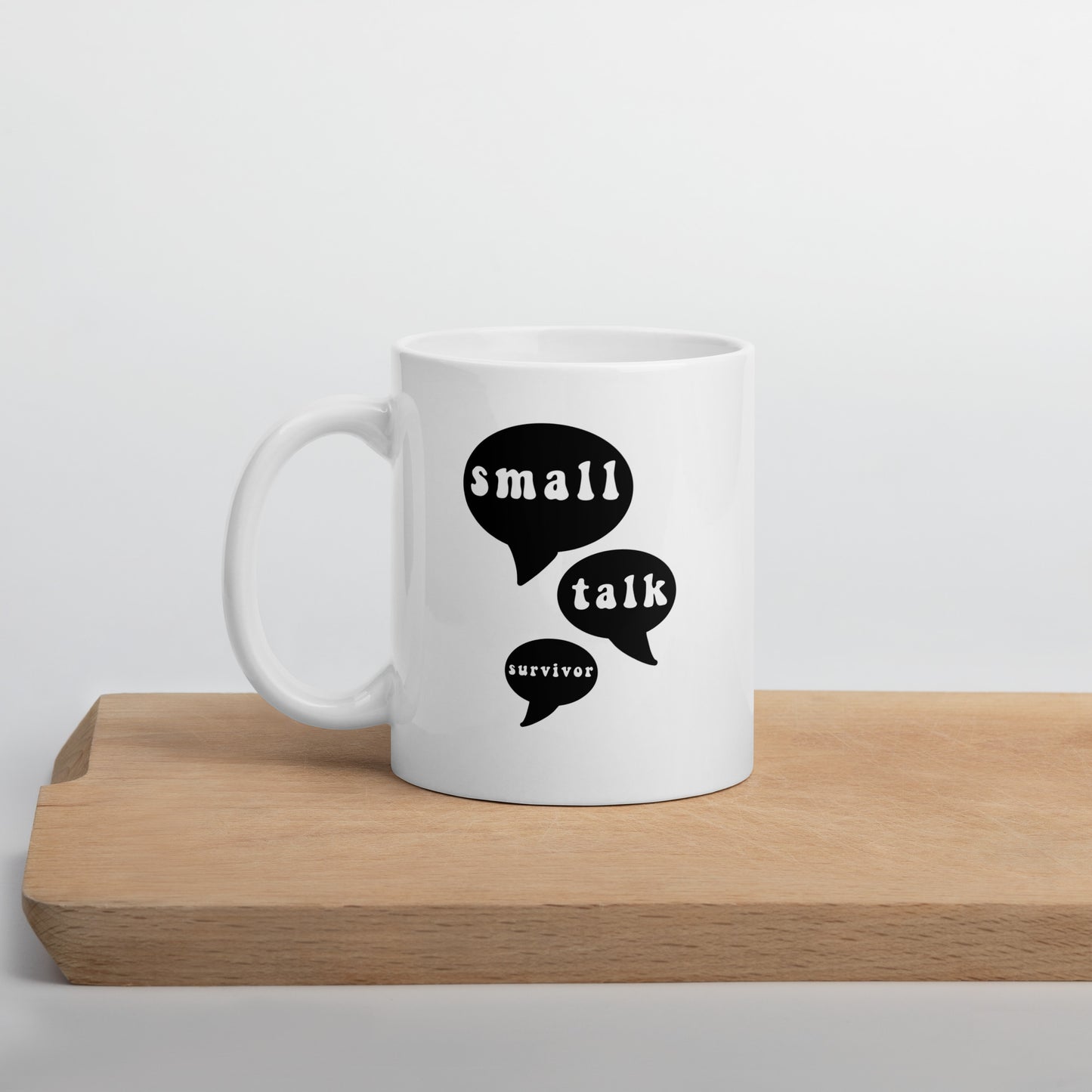 Small Talk Survivor White Mug