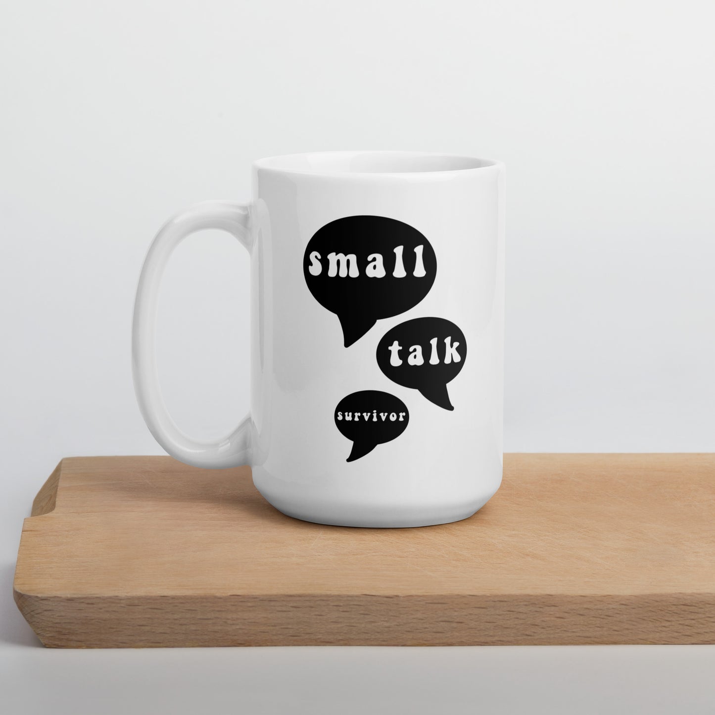 Small Talk Survivor White Mug