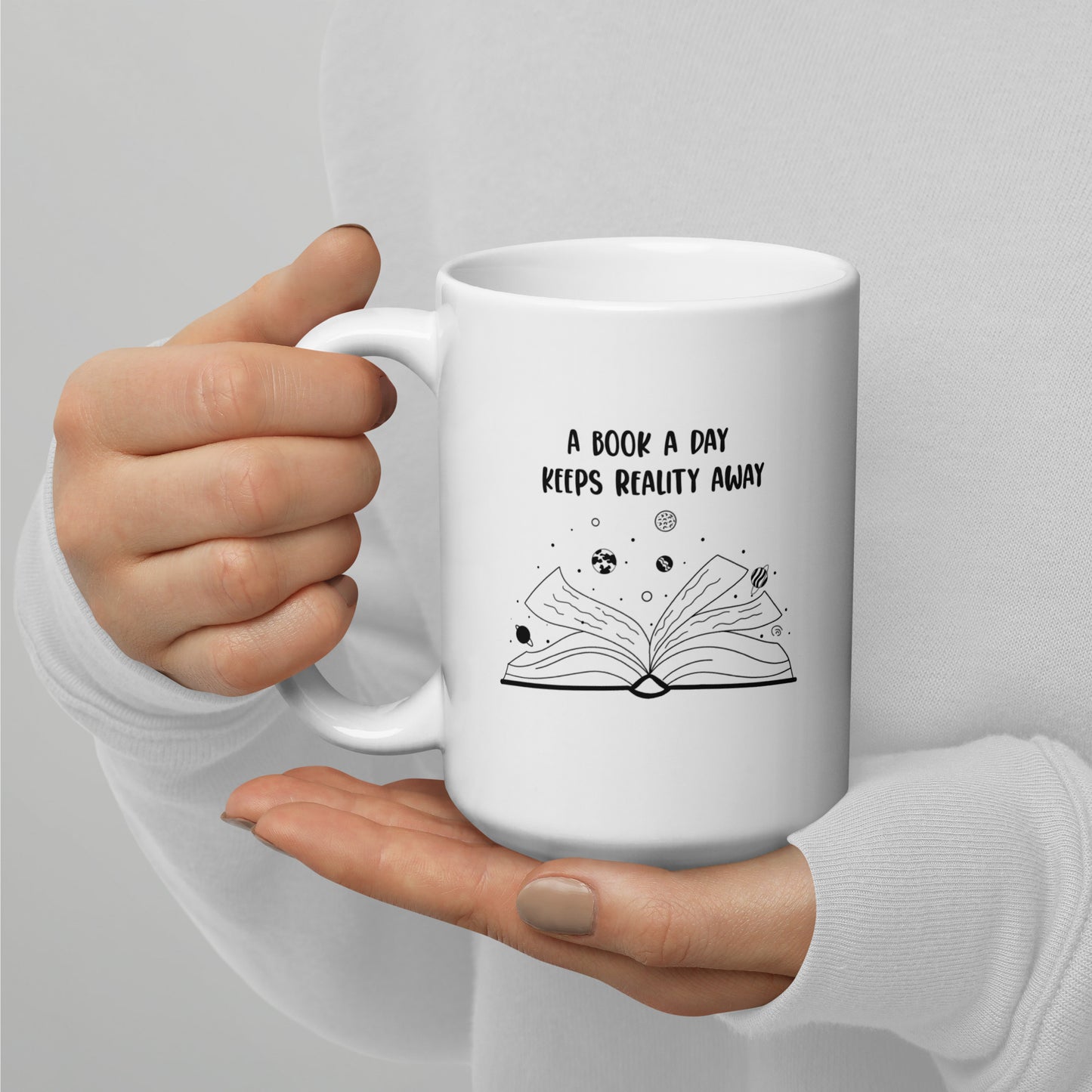 A Book a Day Keeps Reality Away White Mug