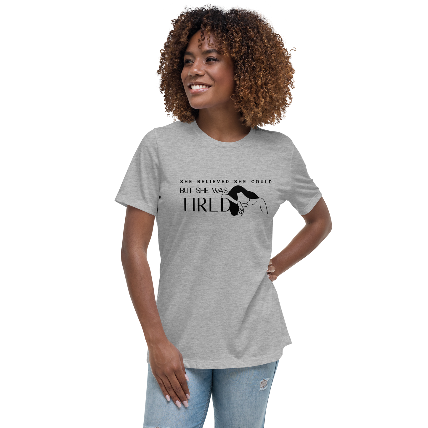She Believed She Could But She Was Tired Tee