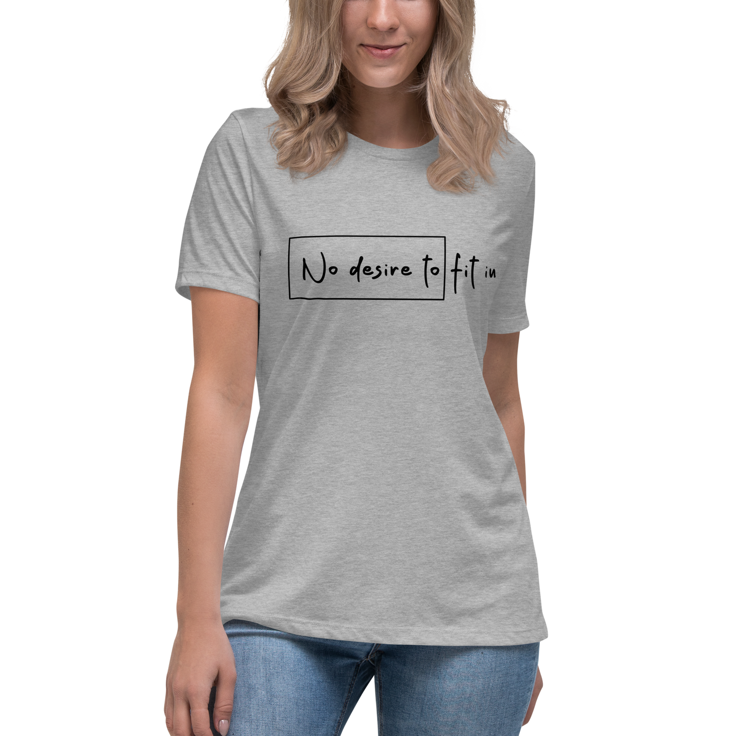 No Desire to Fit In Tee (Words Only)