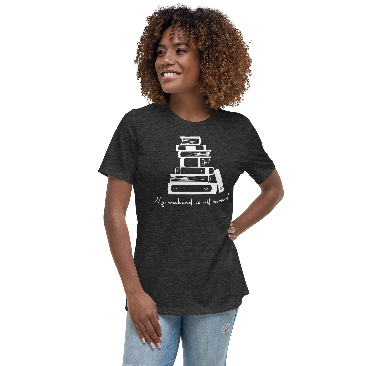 My Weekend is All Booked Tee