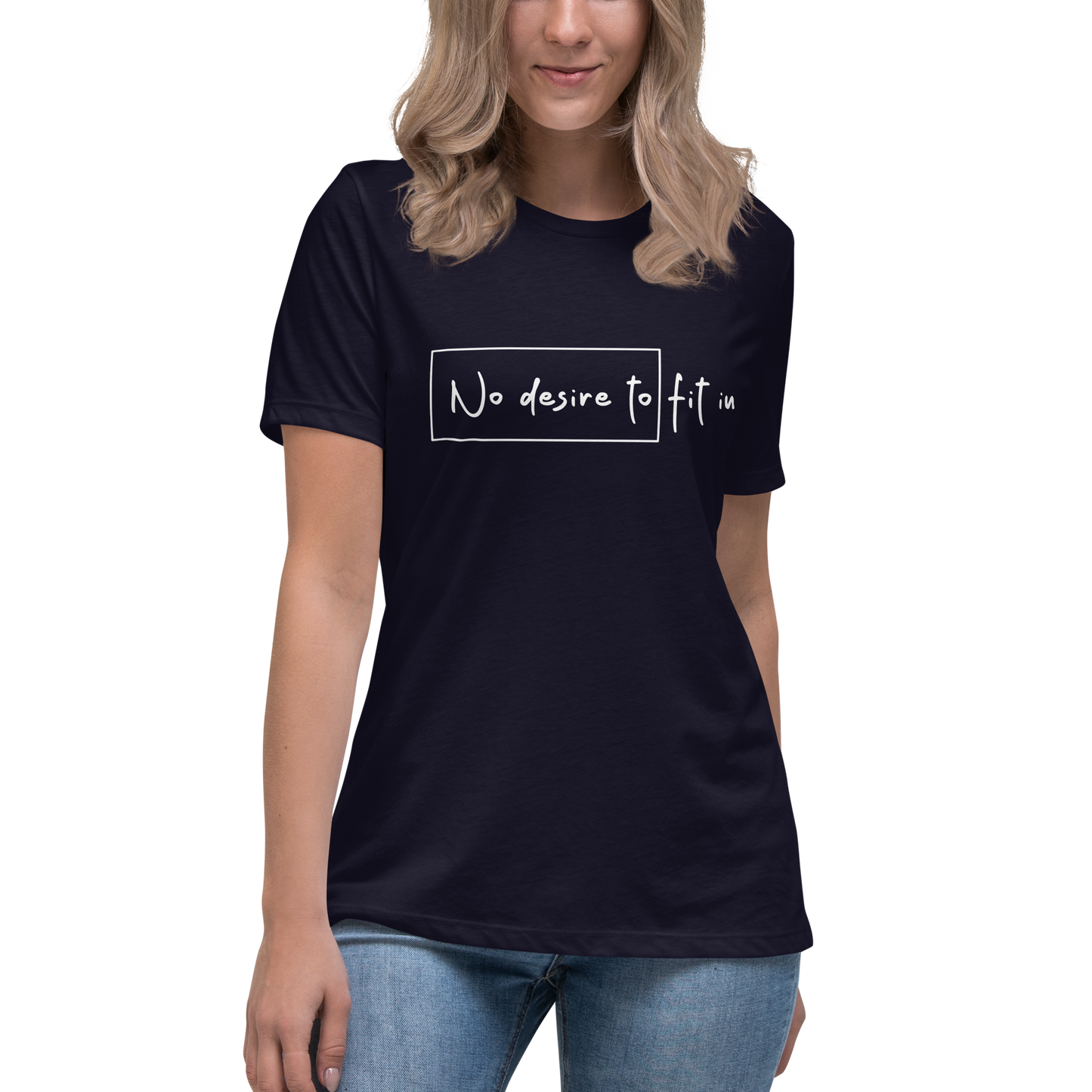 No Desire to Fit In Tee (Words Only)