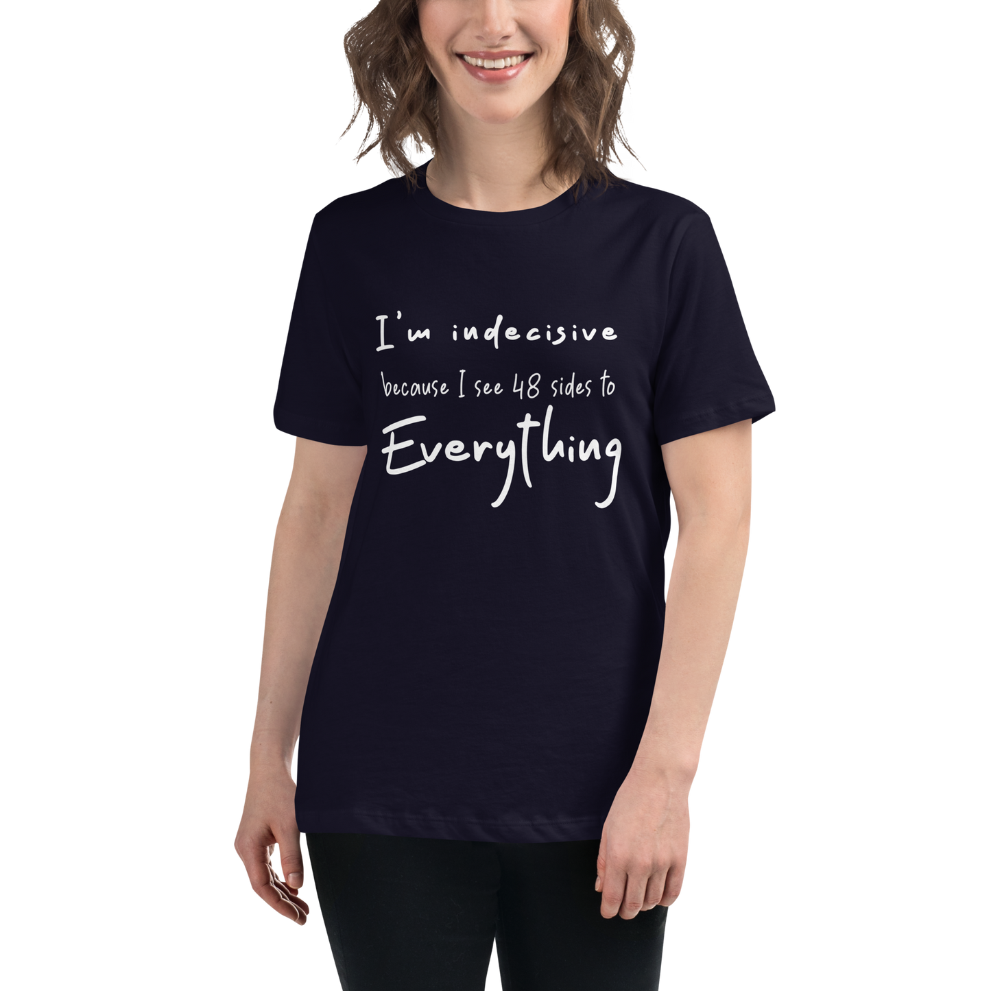 I'm Indecisive Tee
