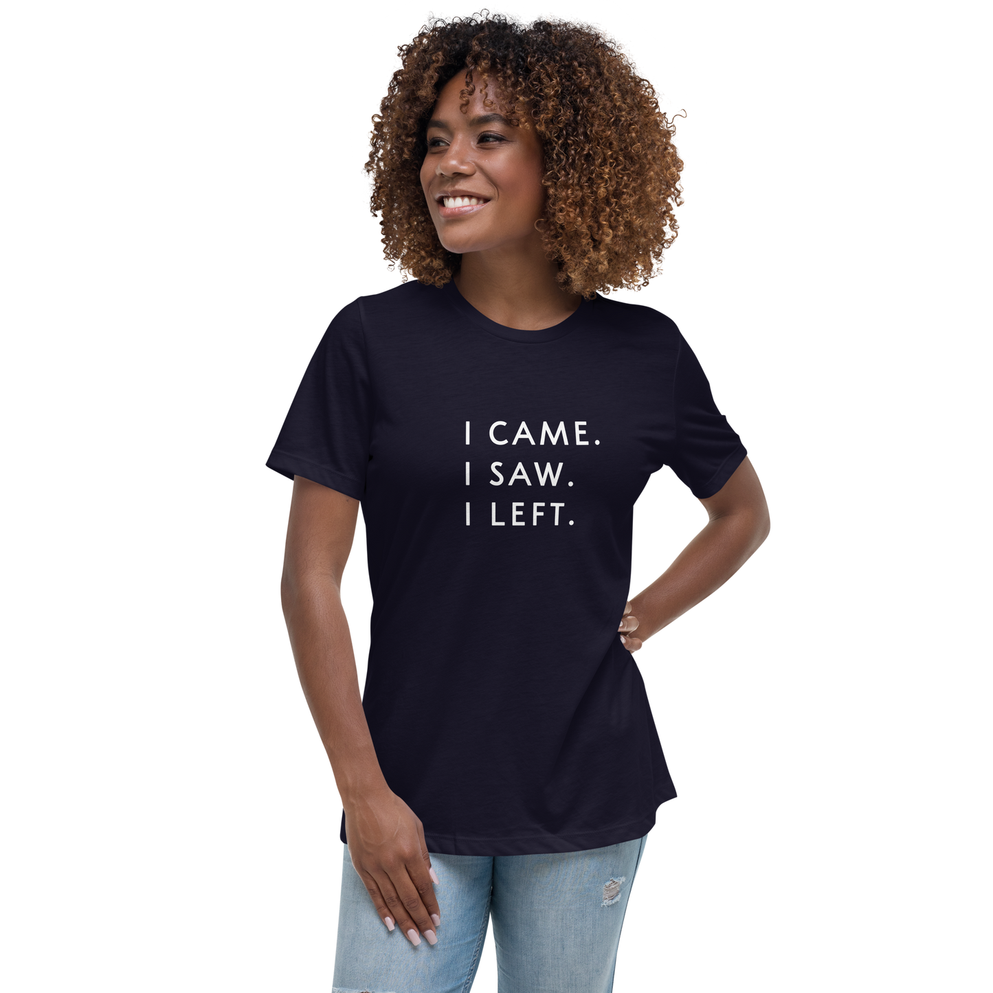 I came. I saw. I left. Tee