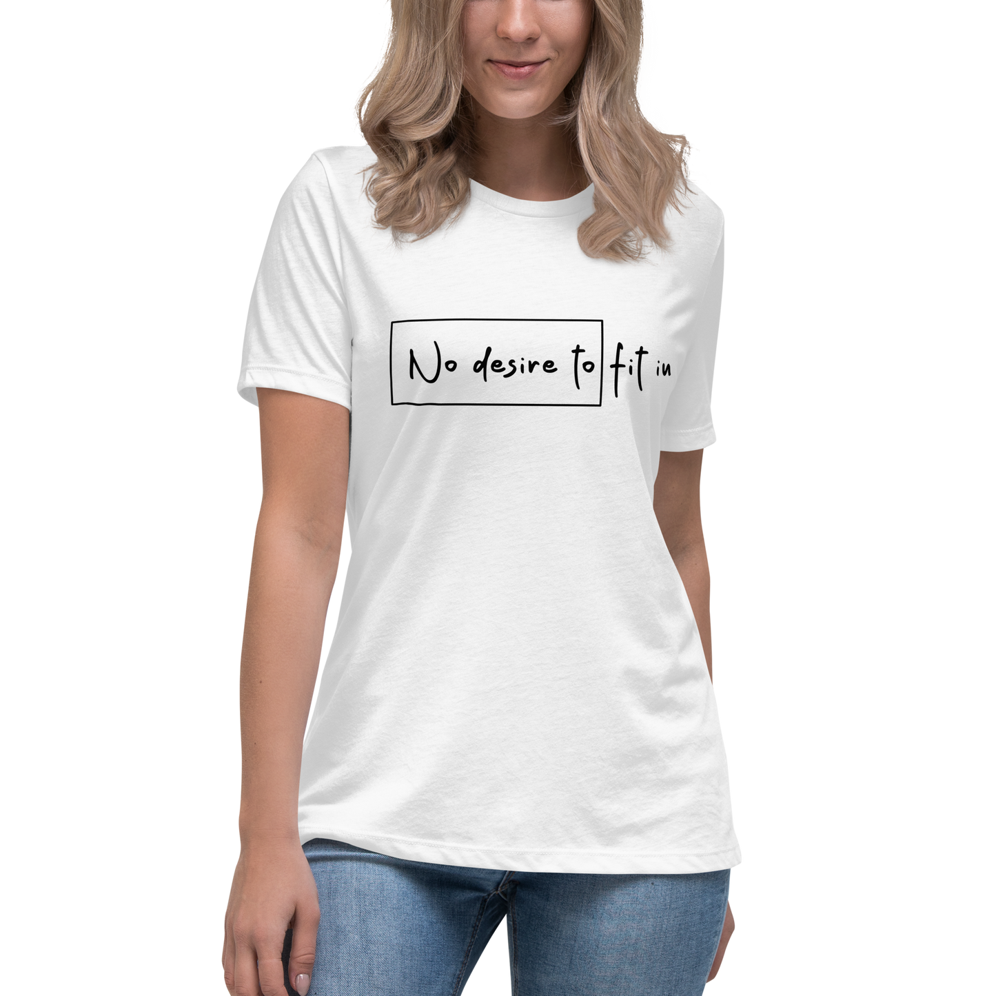 No Desire to Fit In Tee (Words Only)