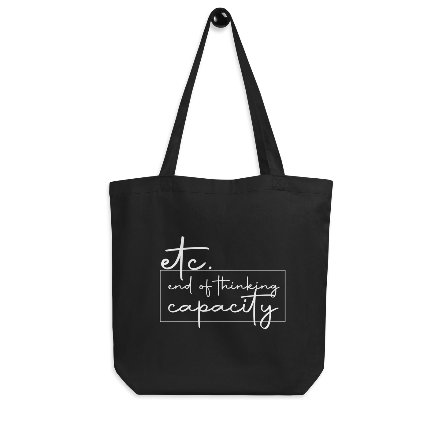 Etc. End of Thinking Capacity Tote