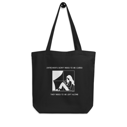 Introverts Don't Need to be Cured. They Need to be Left Alone Tote