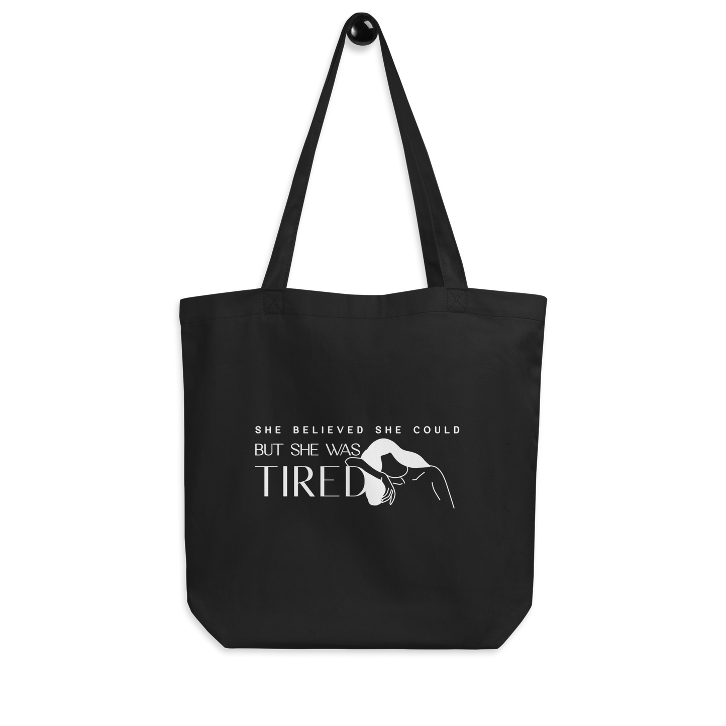 She Believed She Could But She Was Tired Tote