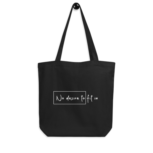 No Desire to Fit In (text only) Tote