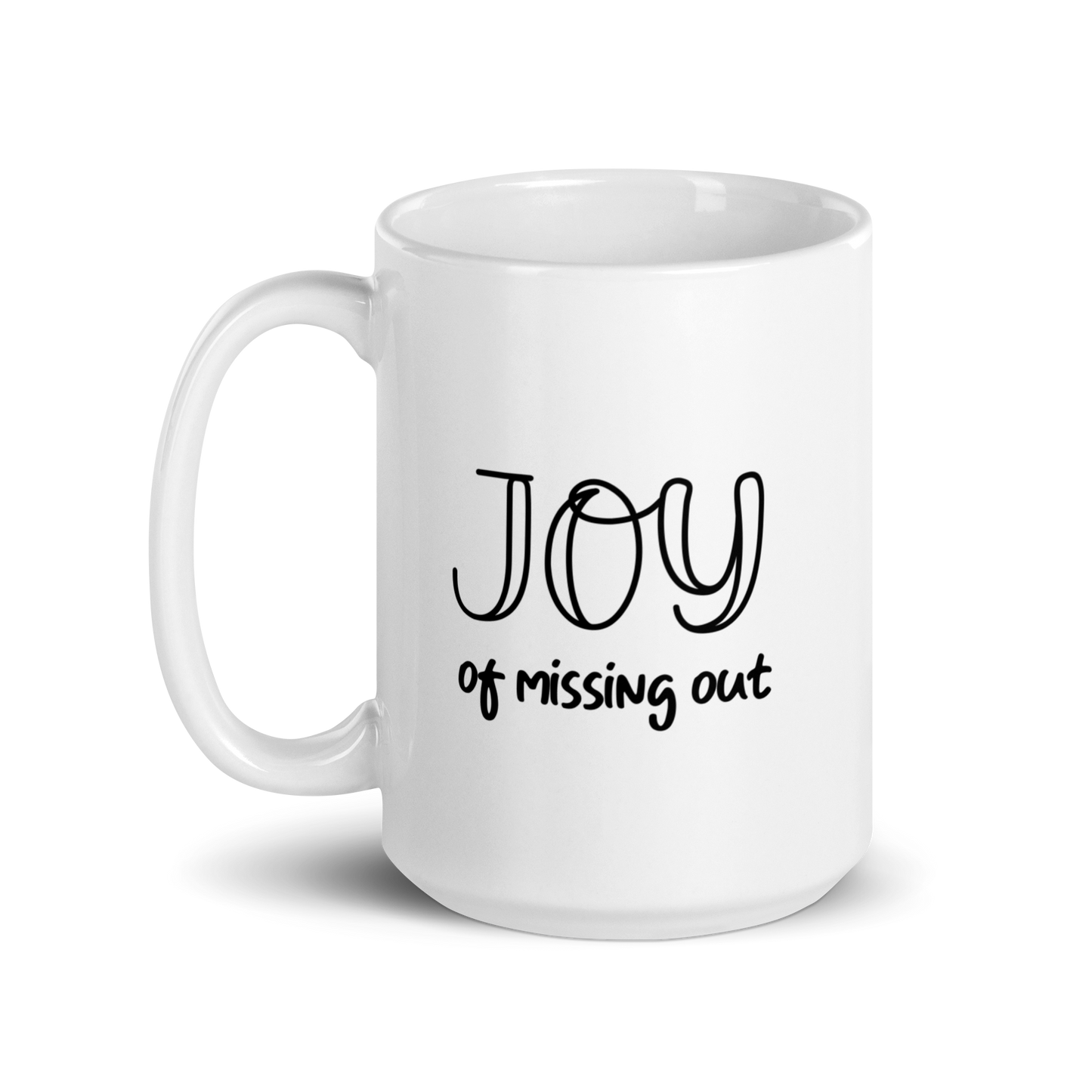 Joy Of Missing Out Mug (white)